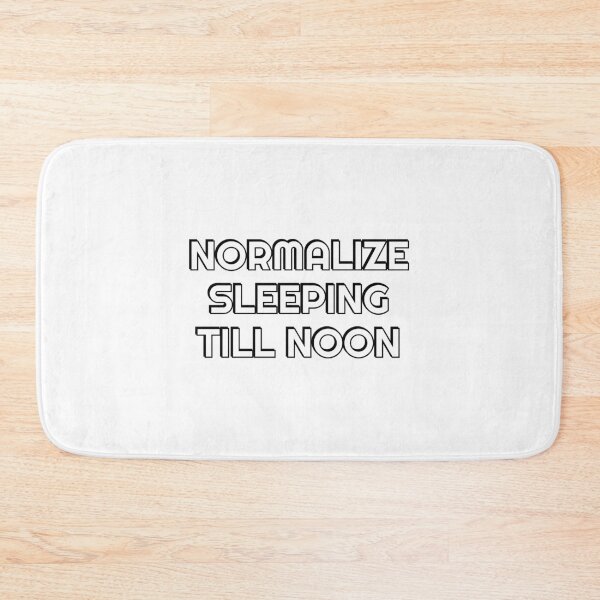 Item preview, Normalize sleeping till noon  designed and sold by Inspirationmotivation.