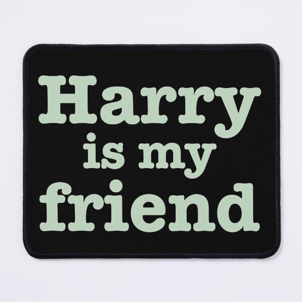 Item preview, harry is my friend mint designed and sold by andreariv.