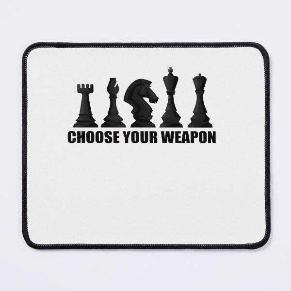 Item preview, choose your weapon chess lover  designed and sold by seifouBVB.
