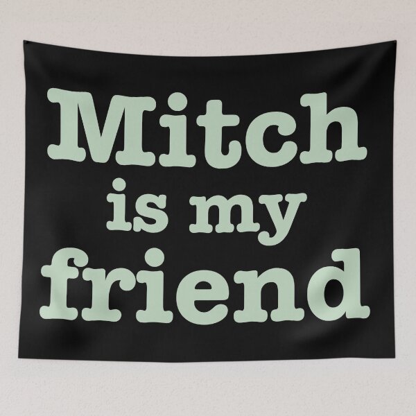 Item preview, mitch is my friend mint designed and sold by andreariv.