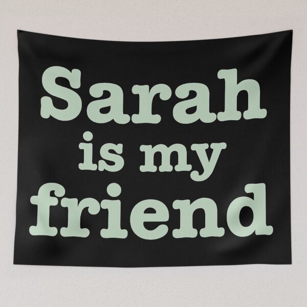 Item preview, sarah is my friend mint designed and sold by andreariv.