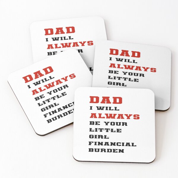 Item preview, dad i will always be your financial burden designed and sold by Fislux.