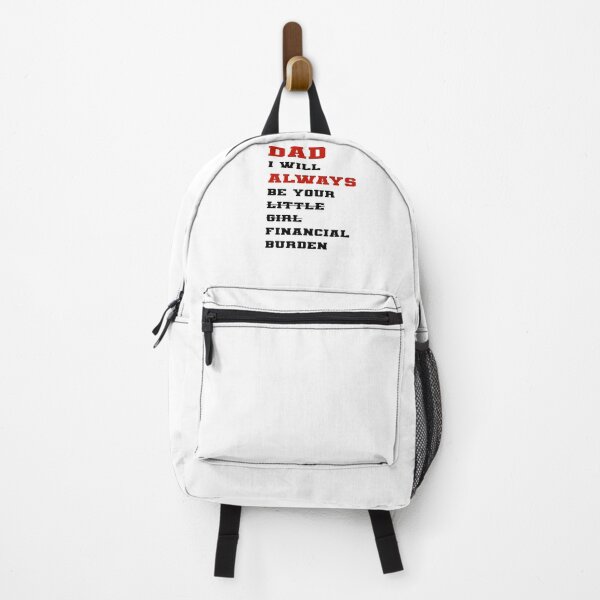 Item preview, dad i will always be your financial burden designed and sold by Fislux.