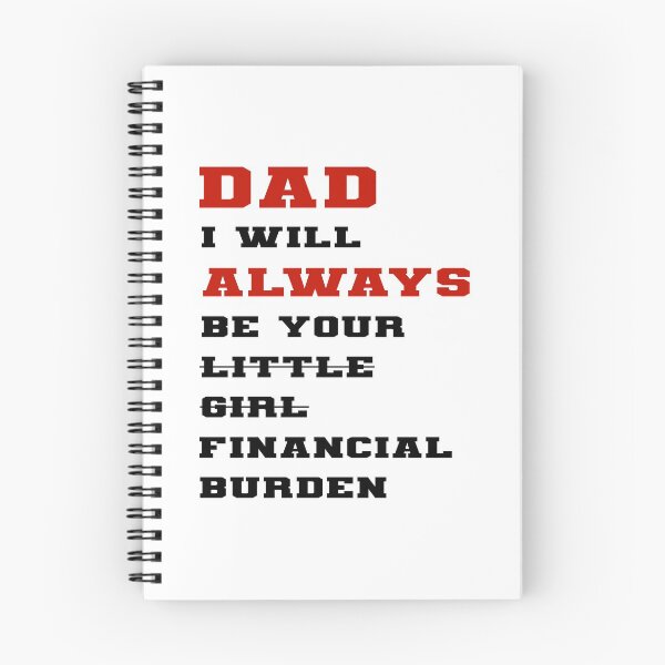 Item preview, dad i will always be your financial burden designed and sold by Fislux.