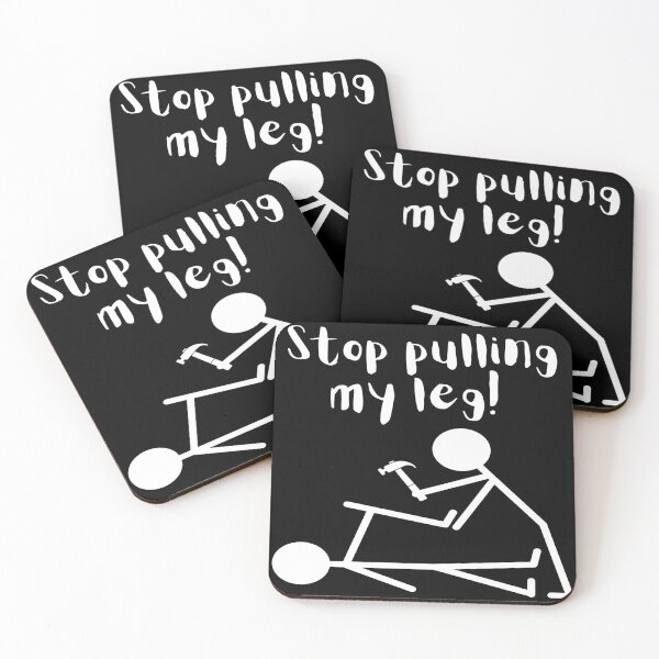 Item preview, Stop Pulling My Leg! designed and sold by goodguy53.