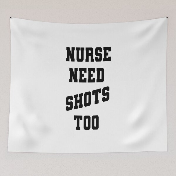 Item preview, Nurses Need Shots Too designed and sold by Fislux.