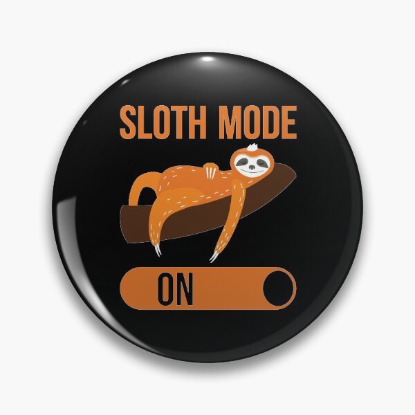 Item preview, Sloth Mode On I Like Naps Slogan designed and sold by thecooltable.