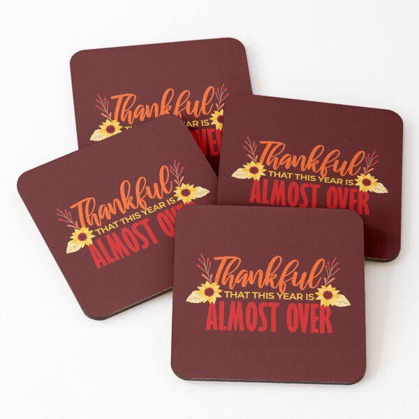Item preview, thanksgiving thankful year is over floral funny designed and sold by Gossip Rag.