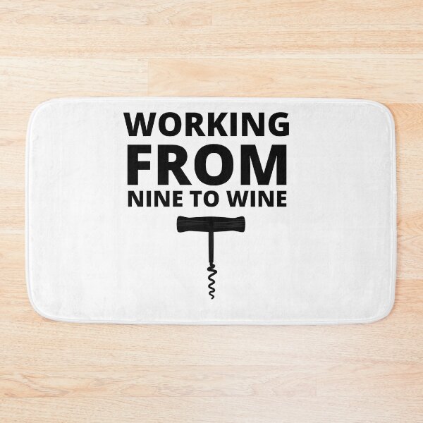 Item preview, Working from 9 to wine designed and sold by Tee-Star.