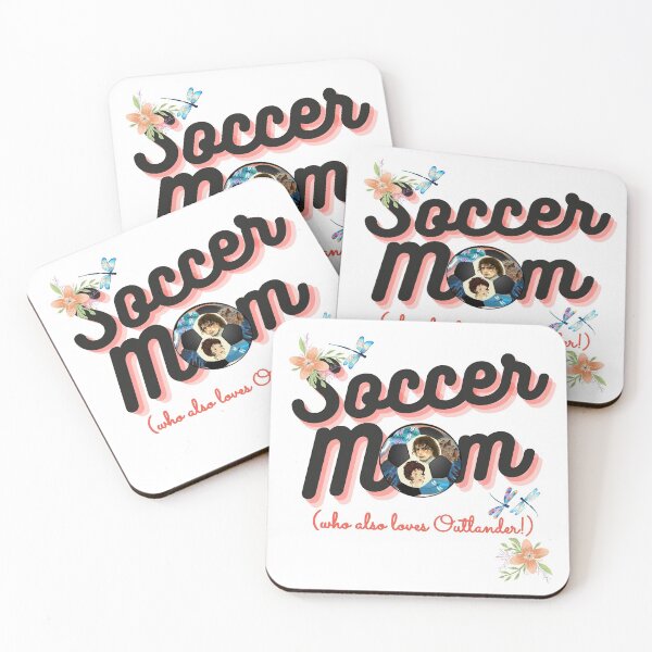 Item preview, Soccer mom, who also loves Outlander designed and sold by SukoB34.