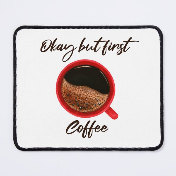 Item preview, Ok, but first coffee designed and sold by SukoB34.