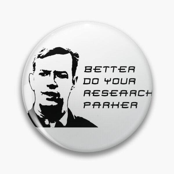 Item preview, Better Do Your Research Parker - Dr. Connors designed and sold by ForeverTobey.