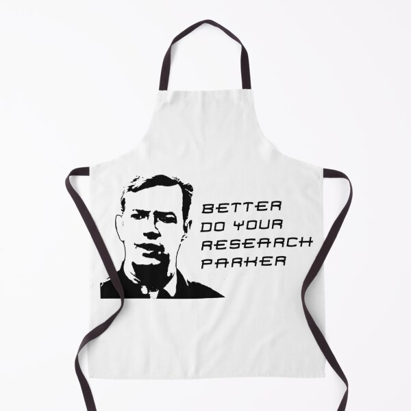 Item preview, Better Do Your Research Parker - Dr. Connors designed and sold by ForeverTobey.