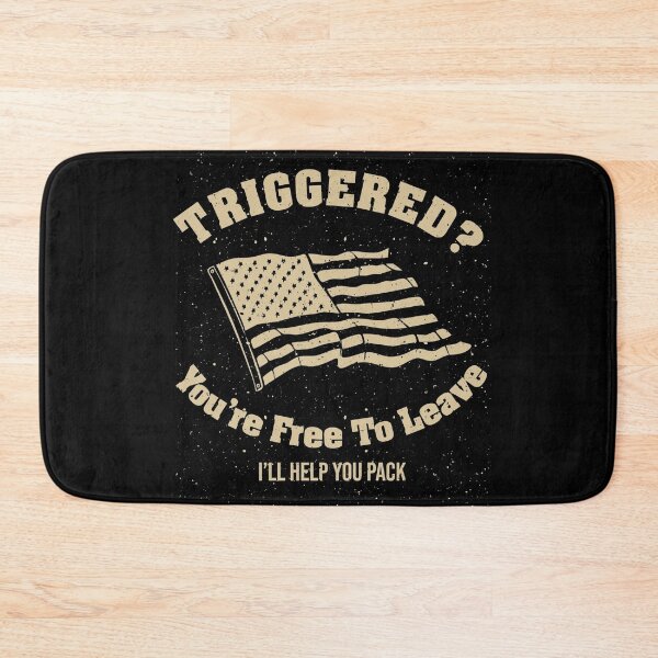 Item preview, Triggered? You're Free To Leave. I'll Help You Pack designed and sold by tshdesigns.