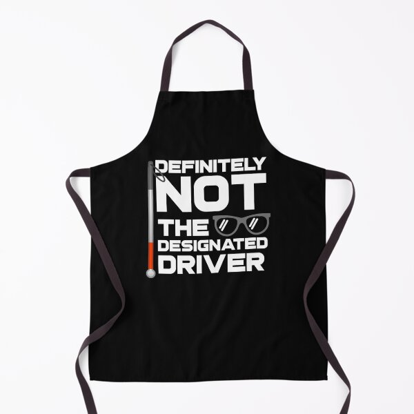 Item preview, Definitely NOT the Designated Driver Blind Low Vision designed and sold by nanogarbanzo.