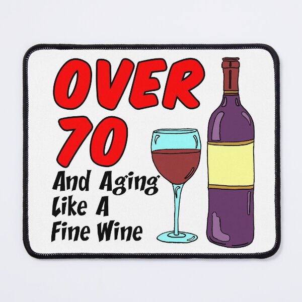 Item preview, Over 70 Aging Like Wine Cartoon designed and sold by jaycartoonist.