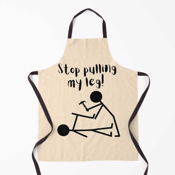 Item preview, Stop Pulling My Leg! 2 designed and sold by goodguy53.