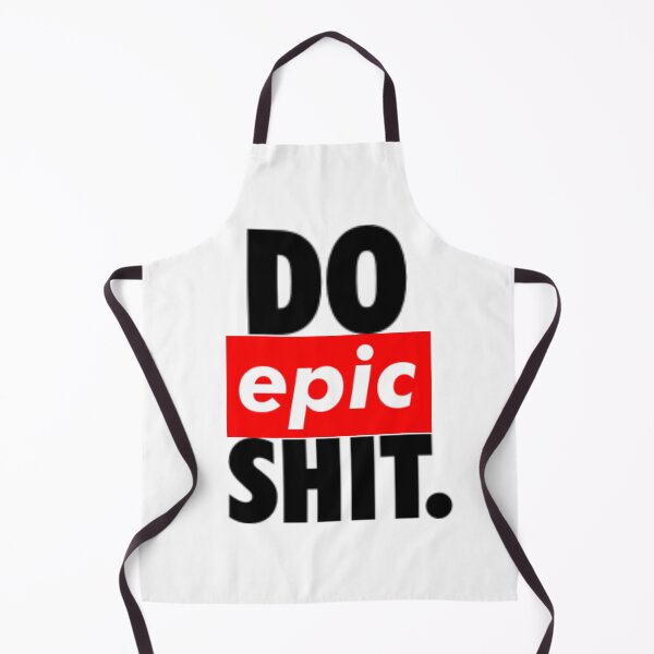 Item preview, DO EPIC SHIT designed and sold by Tee-Star.