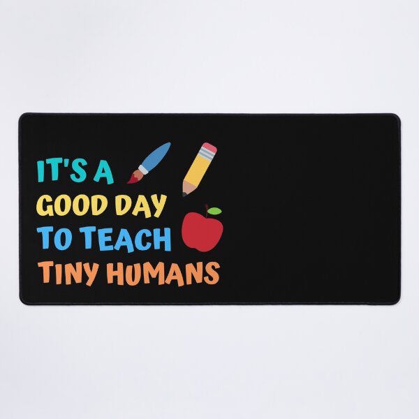 Item preview, It's a good day to teach tiny humans designed and sold by appareltolove.