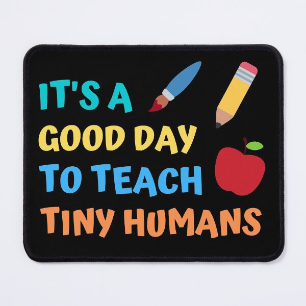 Item preview, It's a good day to teach tiny humans designed and sold by appareltolove.
