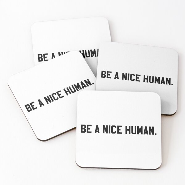 Item preview, BE A NICE HUMAN. designed and sold by MadEDesigns.