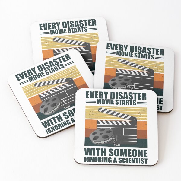 Item preview, Every Disaster Movie Starts With Someone Ignoring A Scientist designed and sold by happy gift art.