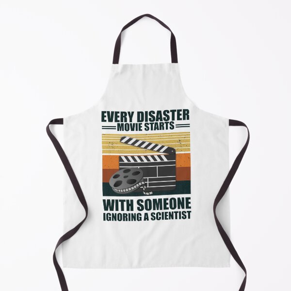 Item preview, Every Disaster Movie Starts With Someone Ignoring A Scientist designed and sold by happy gift art.
