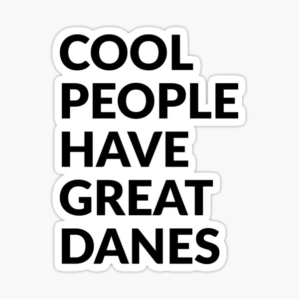 Item preview, Cool People Have Great Danes Cute Dog Gift  designed and sold by Guarddogdrive.
