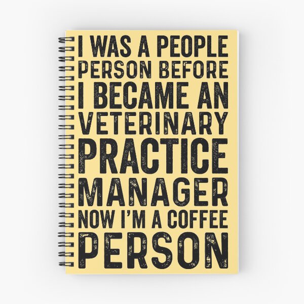 Item preview, I Was A People Person Before I Became An Veterinary Practice Manager Now I'm A Coffee Person designed and sold by kamrankhan.