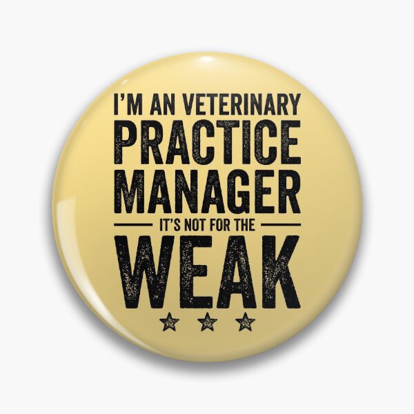 Item preview, I'm An Veterinary Practice Manager It's Not For The Weak designed and sold by kamrankhan.