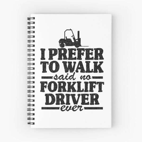 Item preview, I Prefer To Walk Said No Forklift Driver Ever Joke Forklift designed and sold by Stronzi.