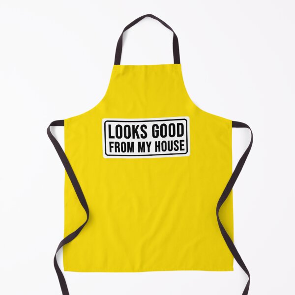 Item preview, funny looks good from my house construction phrase designed and sold by DisenyosDeMike.