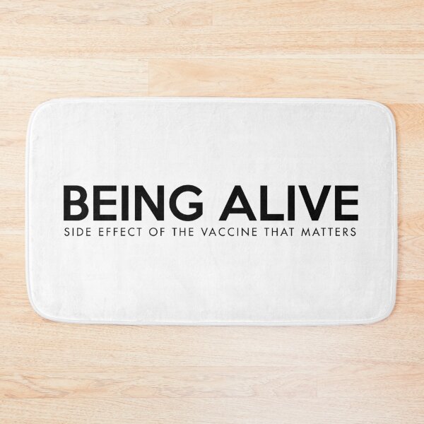 Item preview, Being Alive Side Effect Of Vaccination Black designed and sold by felixbunny.