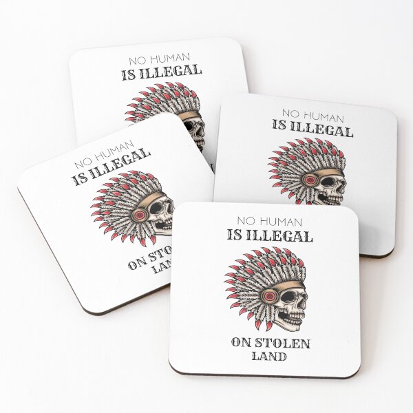 Item preview, No Human Is Illegal On Stolen Land designed and sold by ShopAlso.
