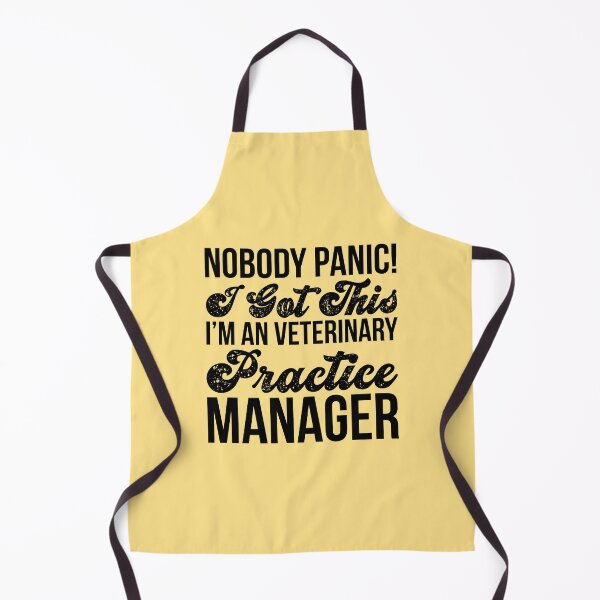 Item preview, Nobody Panic I Got This I'm An Veterinary Practice Manager designed and sold by kamrankhan.