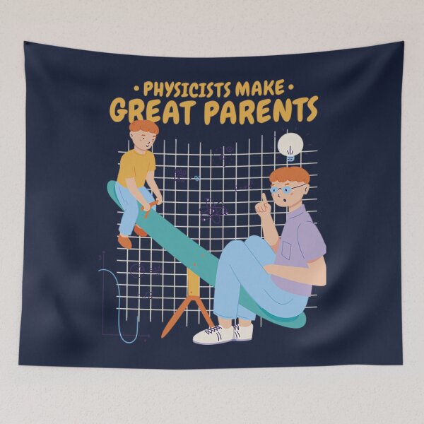 Item preview, Physicists make great parents designed and sold by BaoPhong.