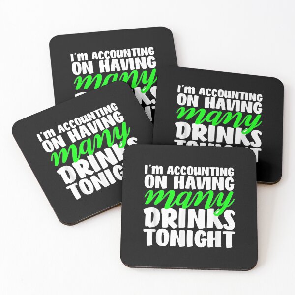 Item preview, I'm Accounting On Having Many Drinks Tonigh designed and sold by miann4.