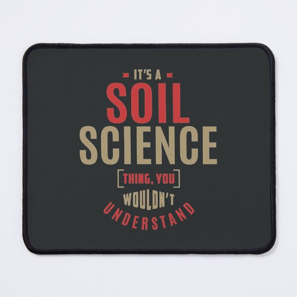 Item preview, Soil Science Thing designed and sold by BaoPhong.