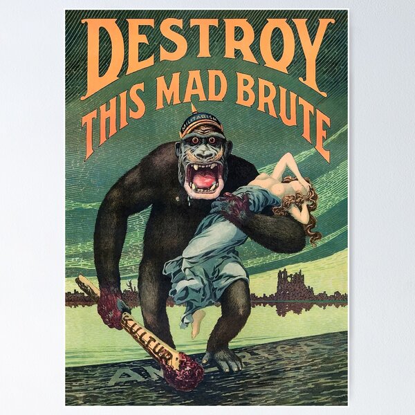 Item preview, Destroy This Mad Brute - HD PROPAGANDA Poster designed and sold by ThePropagandist.