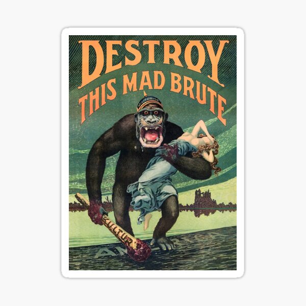 Item preview, Destroy This Mad Brute - HD PROPAGANDA Poster designed and sold by ThePropagandist.