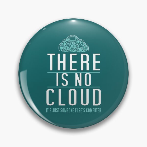 Artikelvorschau, Es gibt keine Cloud, nur den Computer von jemand anderem Humor für Technikfreaks entworfen und verkauft von BaoPhong.