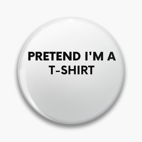 Artikelvorschau, Tunend Ich bin ein T-Shirt vorgeben, als wäre ich ein Halloween entworfen und verkauft von Tasha McGlashan.
