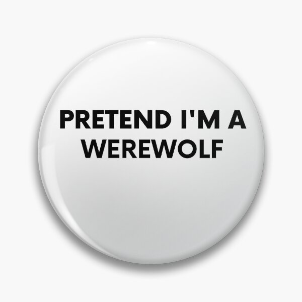 Artikelvorschau, Tu so, als wäre ich ein Werwolf, tu so, als wäre ich ein Halloween entworfen und verkauft von Tasha McGlashan.