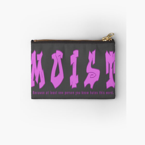Item preview, MOIST Because Someone Hates This Word designed and sold by aventi24.