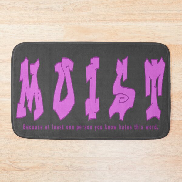 Item preview, MOIST Because Someone Hates This Word designed and sold by aventi24.