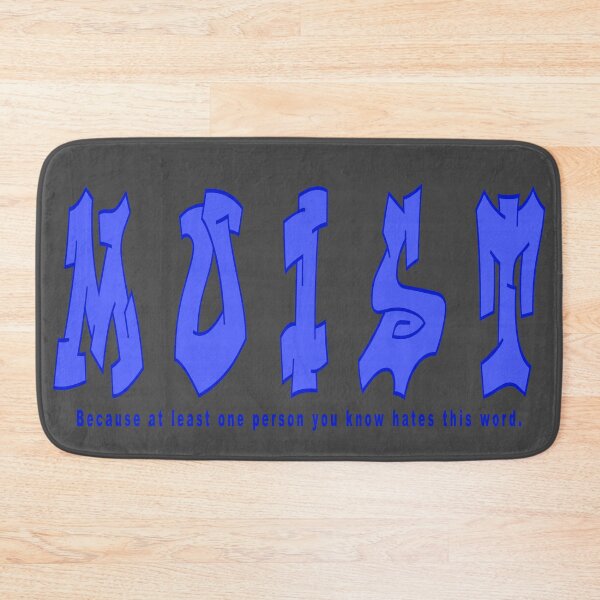 Item preview, MOIST the most hated word LOL designed and sold by aventi24.