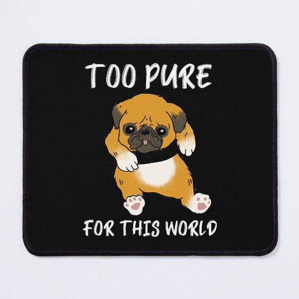 Item preview, Too Pure For This World Pug Puppy designed and sold by rown196.