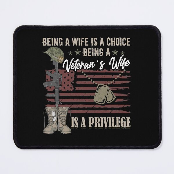 Item preview, Being A Wife Is A Choice Being A Veteran's Wife Is Privilege designed and sold by Dressed For  Duty.