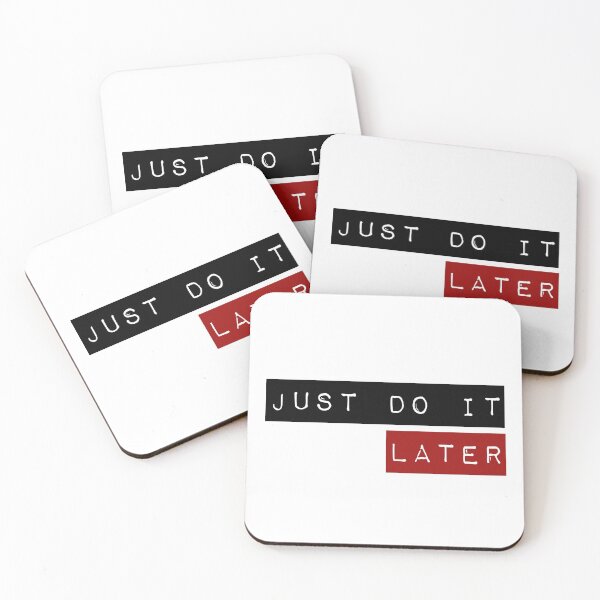 Item preview, Just do it ... later designed and sold by MK3DESIGN.