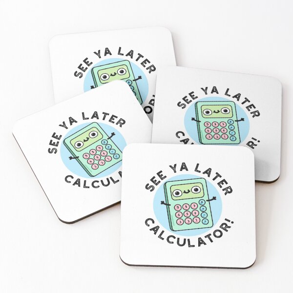 Item preview, See Ya Later Calculator Funny Gadget Puns  designed and sold by punnybone.